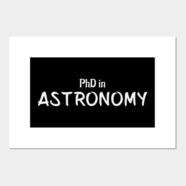 PhD in Astronomy Graduation Hobby Birthday Celebration Gift